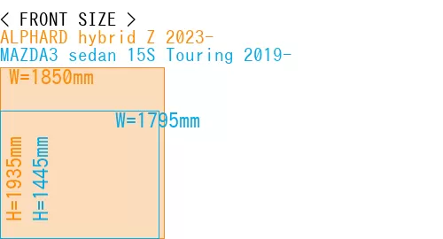 #ALPHARD hybrid Z 2023- + MAZDA3 sedan 15S Touring 2019-